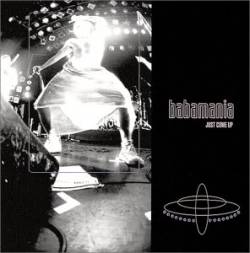 Babamania : Just Come Up Babamania : Just Come Up